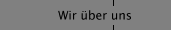 Wir &uuml;ber uns